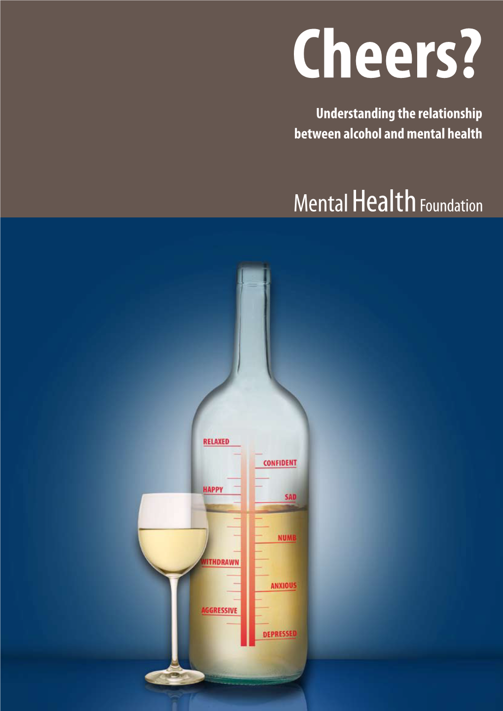 Understanding the Relationship Between Alcohol and Mental Health CONTENTS