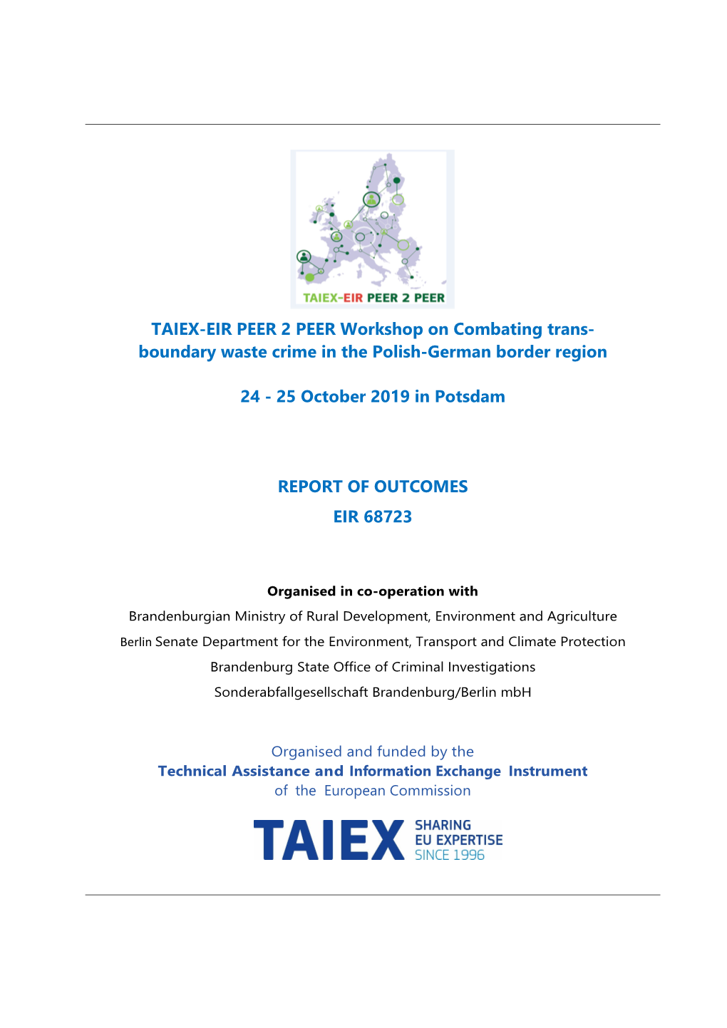 TAIEX-EIR PEER 2 PEER Workshop on Combating Transboundary Waste Crime in the Polish-German Border Region 24