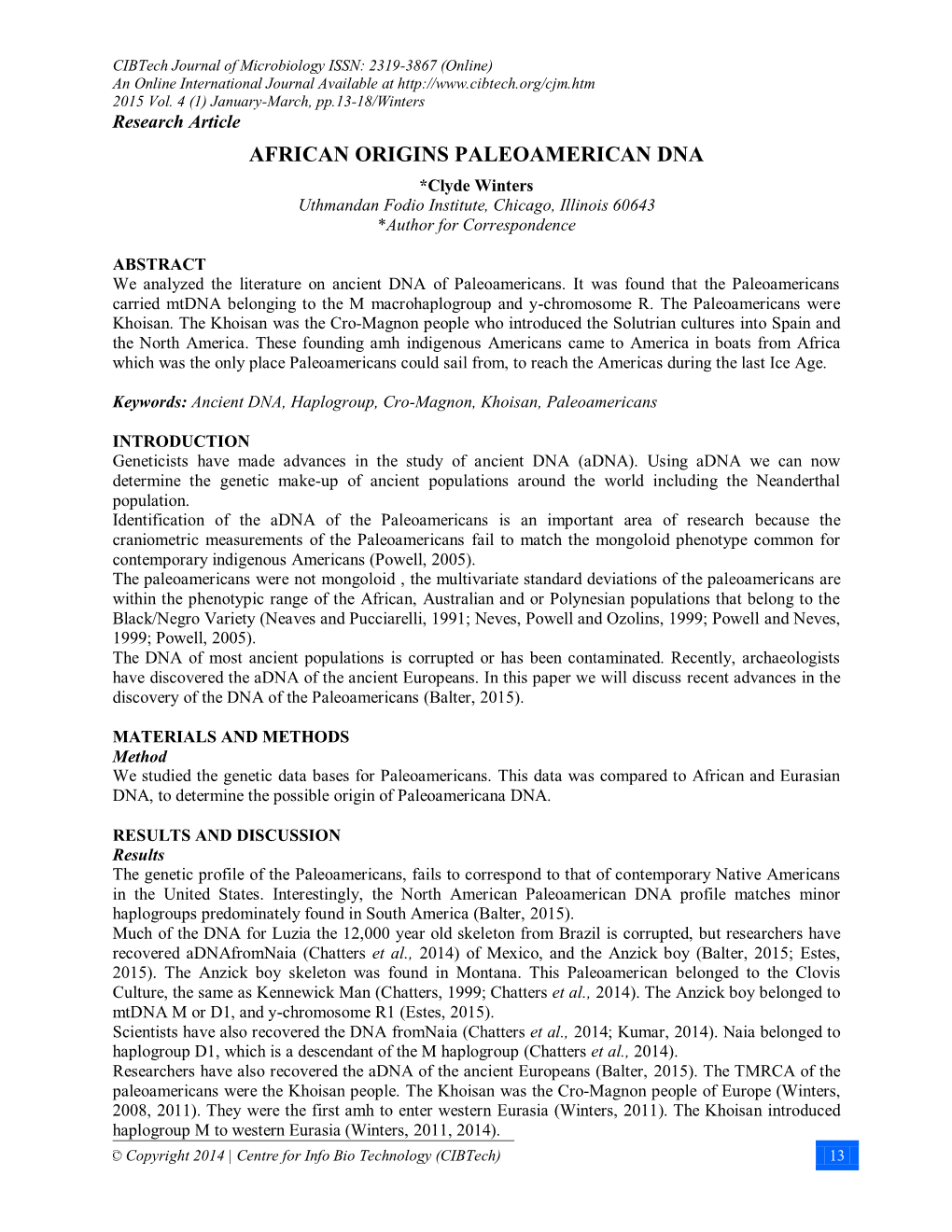 AFRICAN ORIGINS PALEOAMERICAN DNA *Clyde Winters Uthmandan Fodio Institute, Chicago, Illinois 60643 *Author for Correspondence