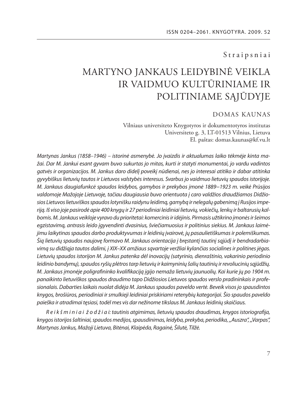 Martyno Jankaus Leidybinė Veikla Ir Vaidmuo Kultūriniame Ir Politiniame Sąjūdyje