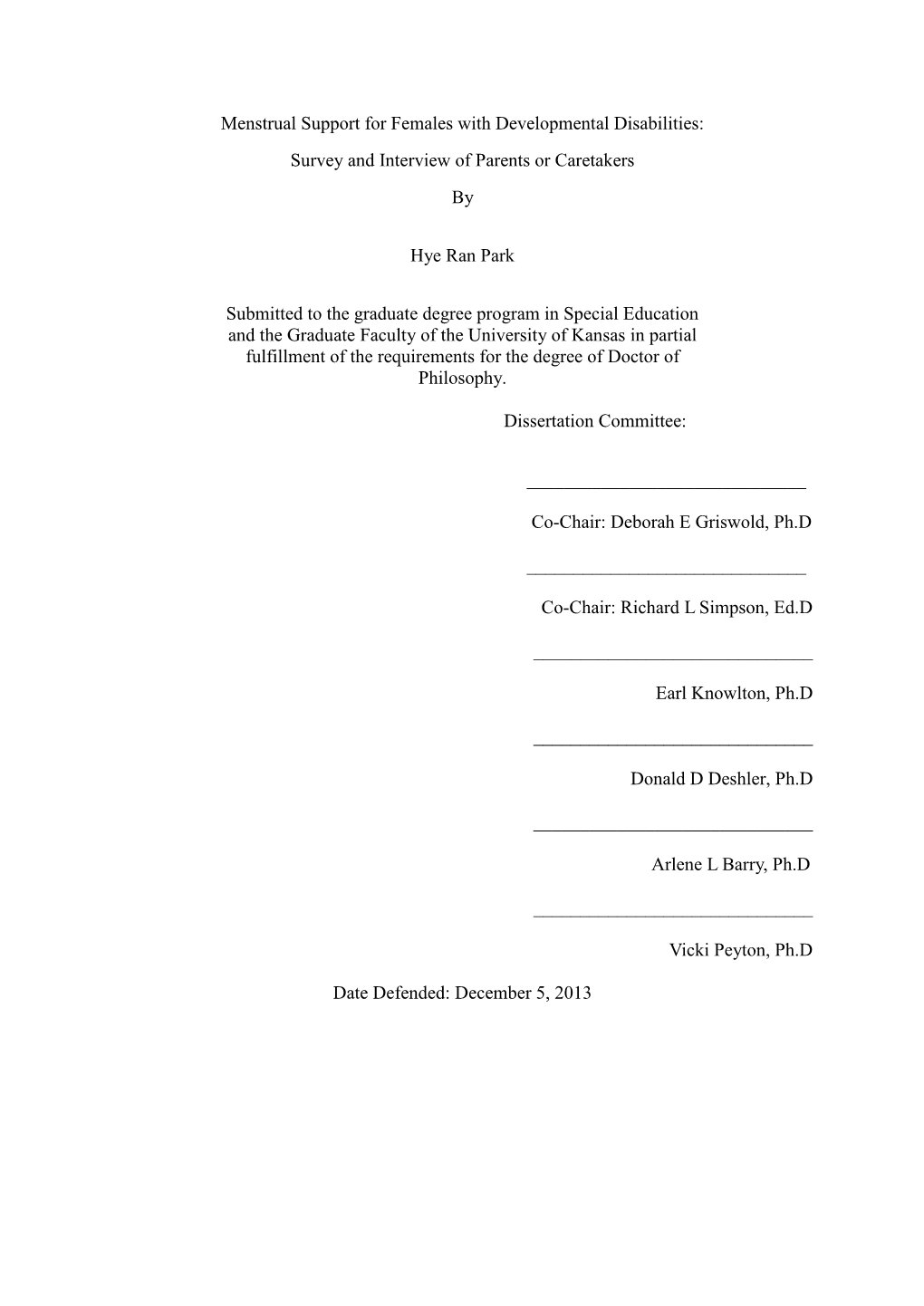 Menstrual Support for Females with Developmental Disabilities: Survey and Interview of Parents Or Caretakers by Hye Ran Park Su