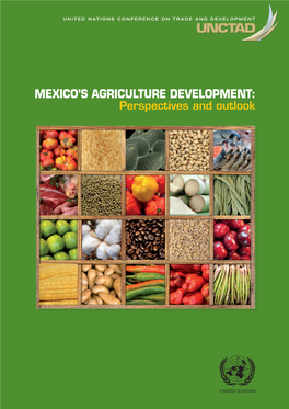 Mexico's Agriculture Development: Perspectives and Outlook