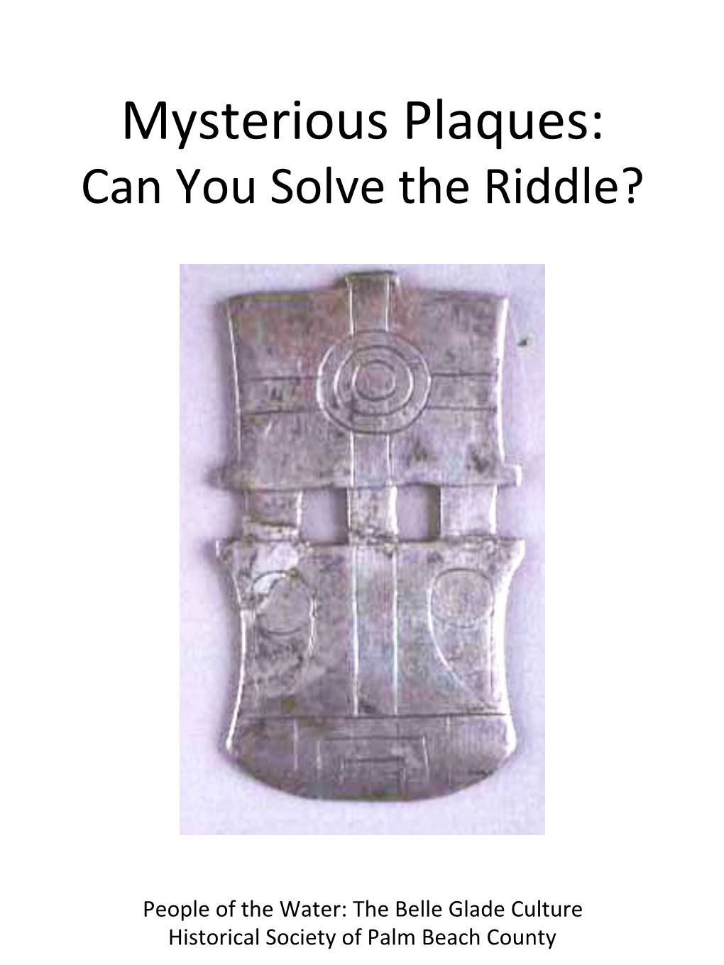 Mysterious Plaques: Can You Solve the Riddle?