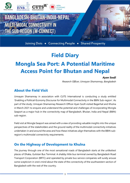 Mongla Sea Port: a Potential Maritime Access Point for Bhutan and Nepal Ayan Soofi Research Officer, Unnayan Shamannay, Bangladesh