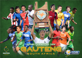 South Africa Champions 2 Future Champions Gauteng South Africa It Started As Part of the South African World Cup Dream