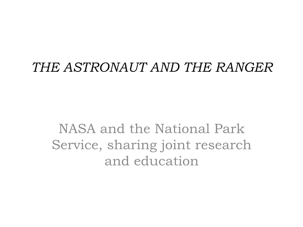 THE ASTRONAUT and the RANGER NASA and the National