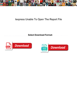 Iexpress Unable to Open the Report File