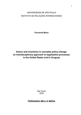 Actors and Incentives in Cannabis Policy Change: an Interdisciplinary Approach to Legalization Processes in the United States and in Uruguay