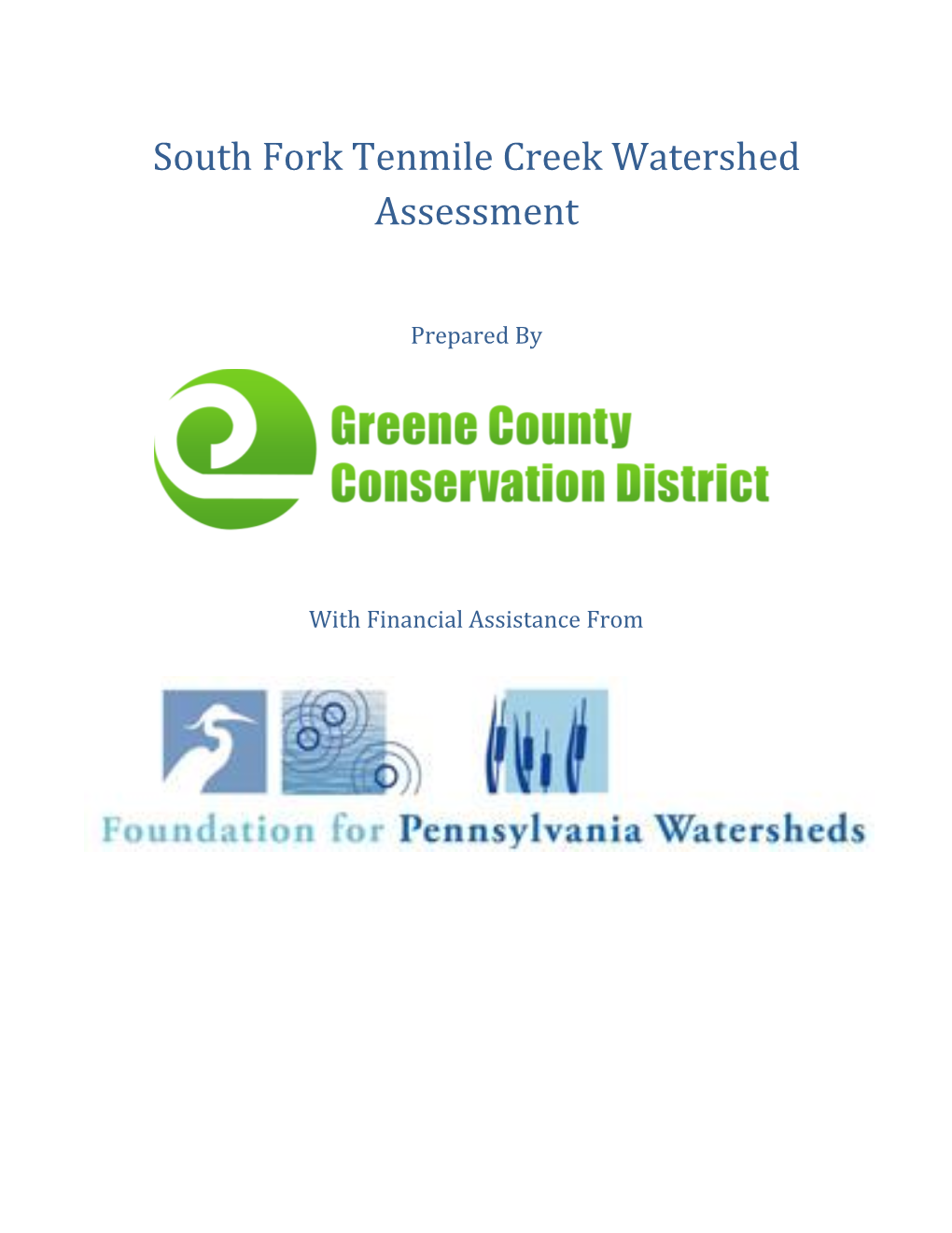 South Fork Tenmile Creek Watershed Assessment