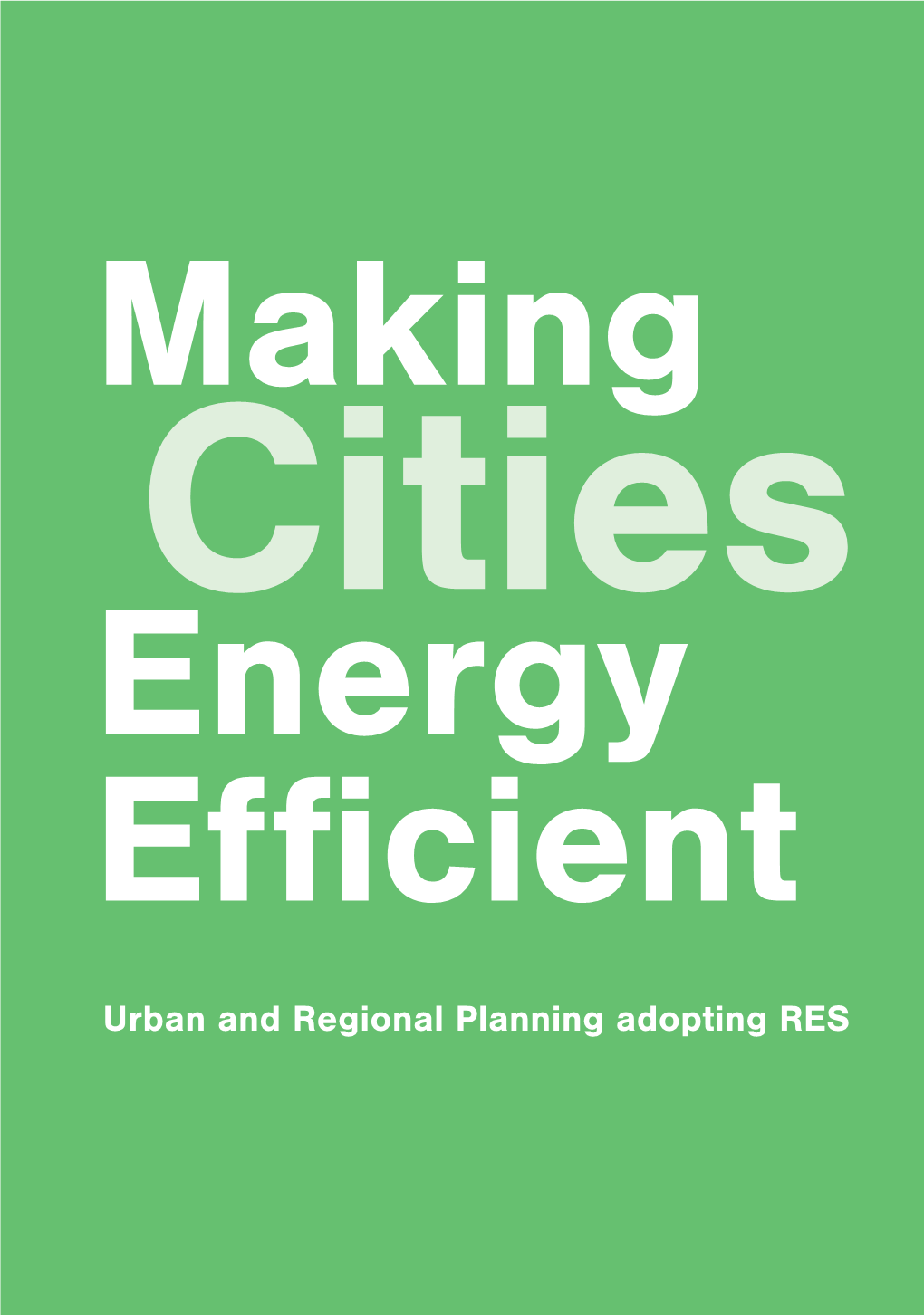Making Cities Energy Efficient Making Cities Energy Efficient
