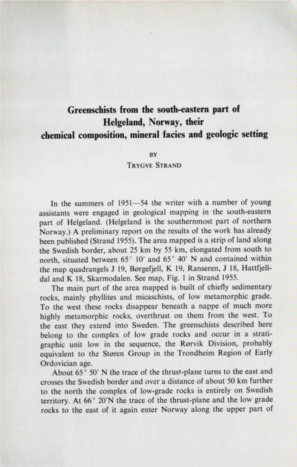 Greenschists from the South-Eastern Part of Helgeland, Norway, Their Chemical Cttmp«Bition, Mineral Tacieb and Geologic Setting