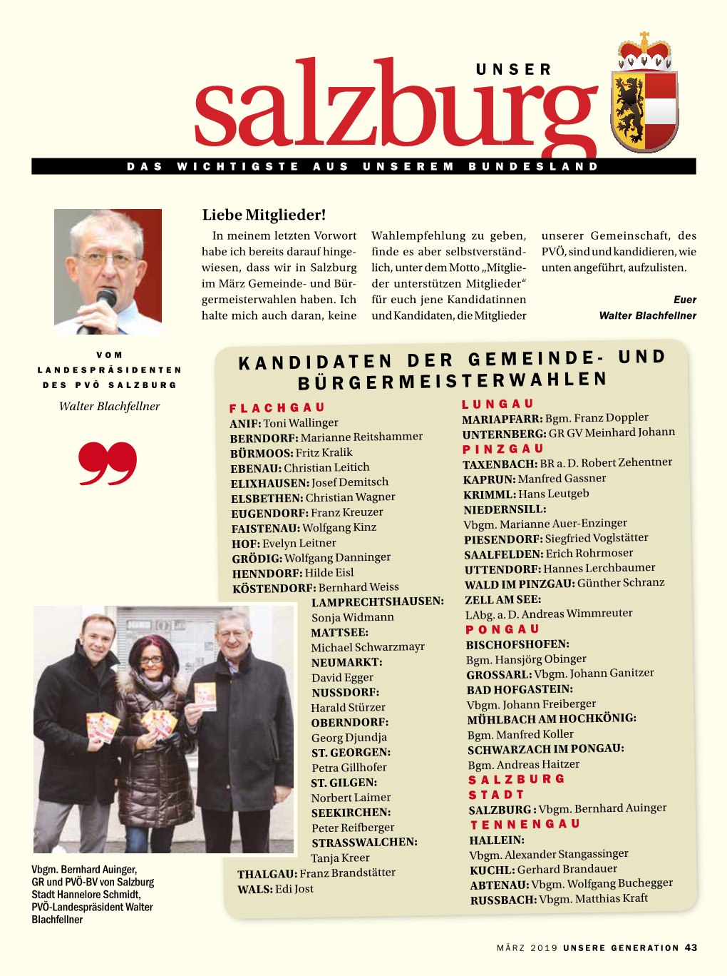 KANDIDATEN DER GEMEINDE- UND DES PVÖ SALZBURG BÜRGERMEISTERWAHLEN Walter Blachfellner FLACHGAU LUNGAU ANIF: Toni Wallinger MARIAPFARR: Bgm