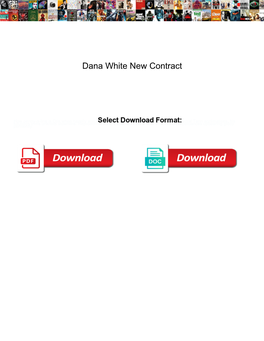 Dana White New Contract