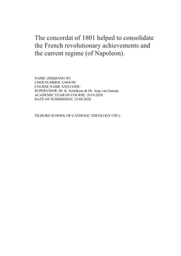 The Concordat of 1801 Helped to Consolidate the French Revolutionary Achievements and the Current Regime (Of Napoleon)