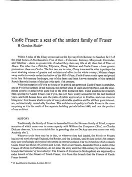 Castle Fraser: a Seat of the Antient Family of Fraser H Gordon Slade*