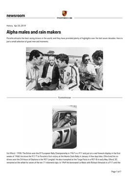 Alpha Males and Rain Makers Porsche Attracts the Best Racing Drivers in the World, and They Have Provided Plenty of Highlights Over the Last Seven Decades