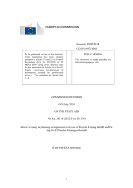 EUROPEAN COMMISSION Brussels, 09/07/2014 C(2014) 4075 Final COMMISSION DECISION of 9 July 2014 on the STATE AID No SA. 34118