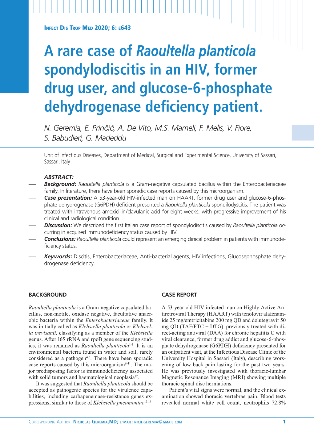 A Rare Case of Raoultella Planticola Spondylodiscitis in an HIV, Former Drug User, and Glucose-6-Phosphate Dehydrogenase Deficiency Patient