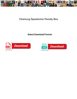 Chemung Speedrome Penalty Box