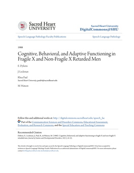 Cognitive, Behavioral, and Adaptive Functioning in Fragile X and Non-Fragile X Retarded Men E