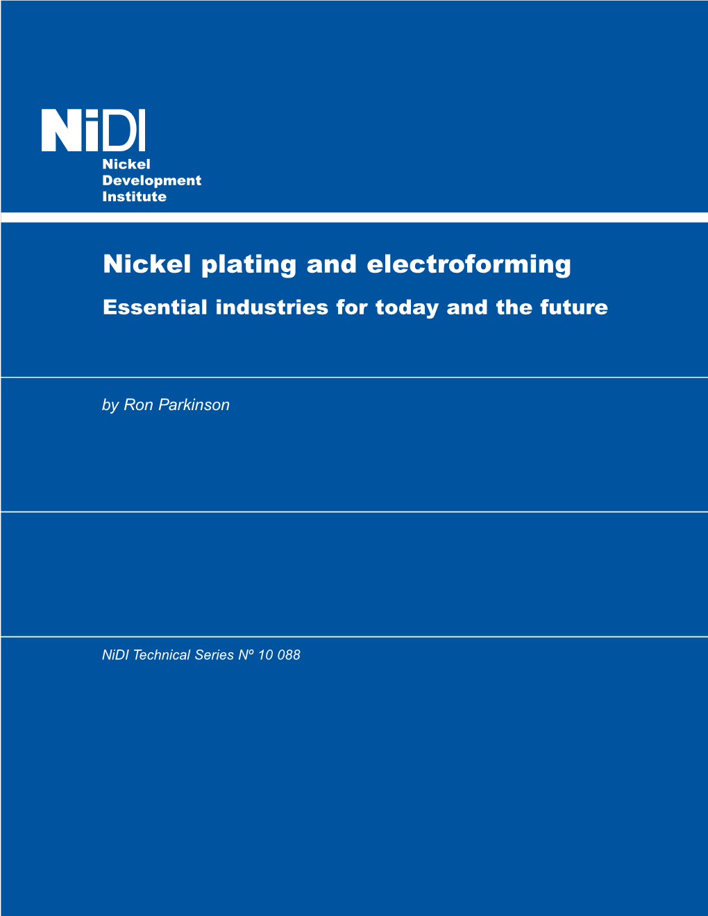 Nickel Plating and Electroforming Essential Industries for Today and the Future