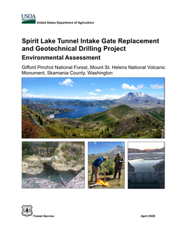 Spirit Lake Tunnel Intake Gate Replacement and Geotechnical Drilling Project Environmental Assessment Gifford Pinchot National Forest, Mount St