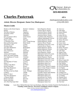 Charles Pasternak AEA Charlespasternak@Yahoo.Com Artistic Director Designate: Santa Cruz Shakespeare (310) 850-2053
