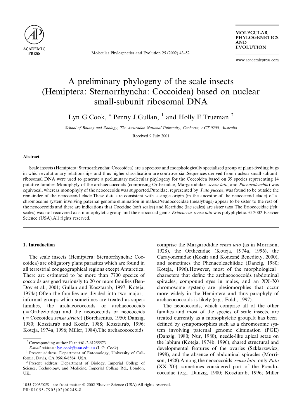 A Preliminary Phylogeny of the Scale Insects (Hemiptera: Sternorrhyncha: Coccoidea) Based on Nuclear Small-Subunit Ribosomal DNA