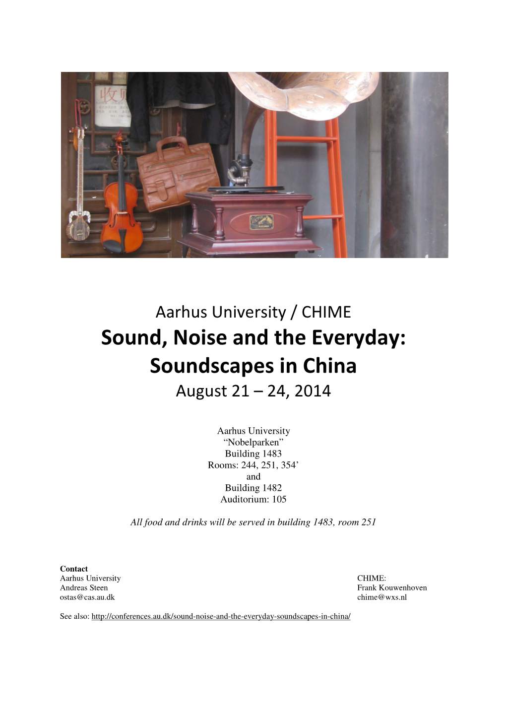 Sound, Noise and the Everyday: Soundscapes in China August 21 – 24, 2014