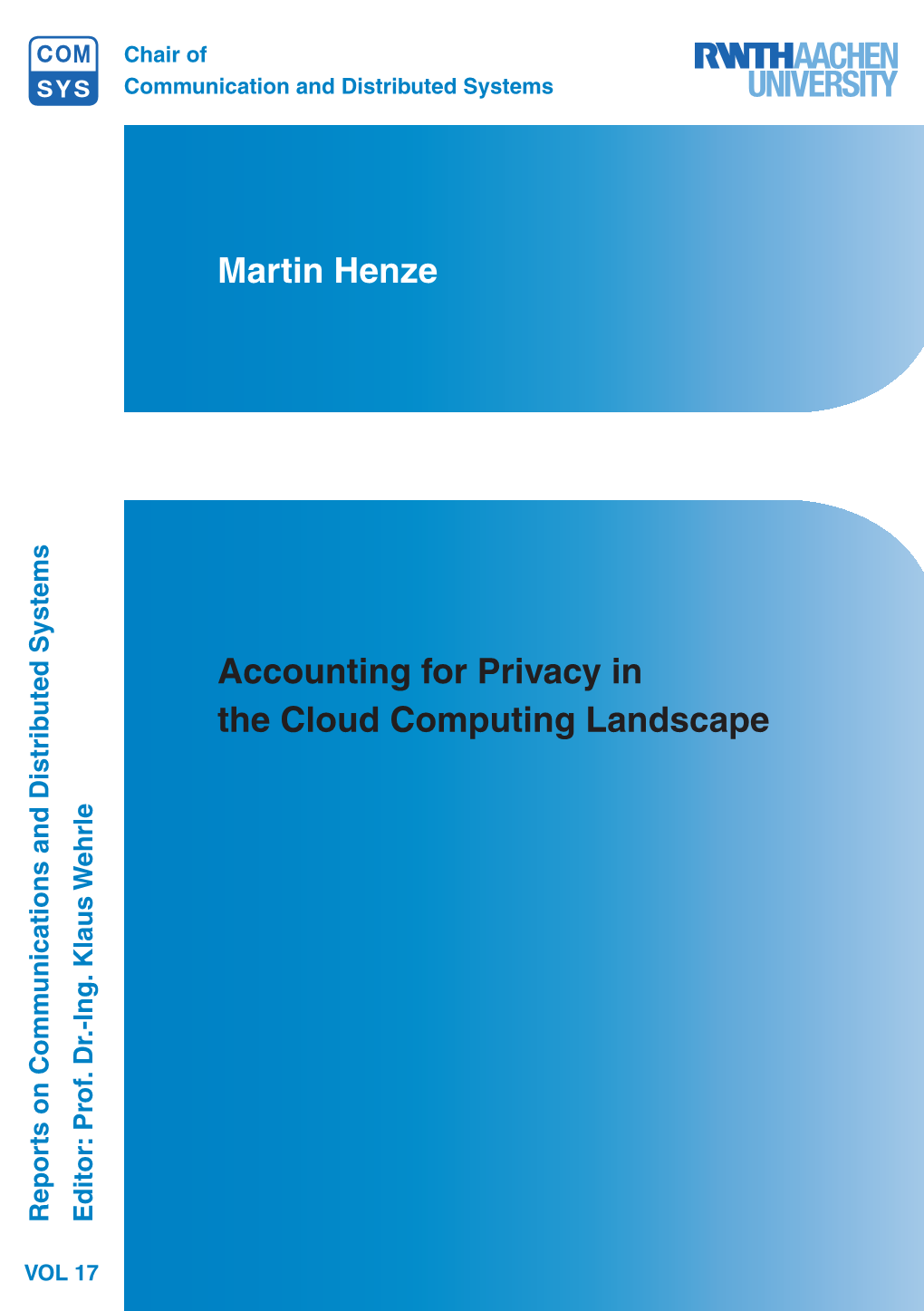 Accounting for Privacy in the Cloud Computing Landscape