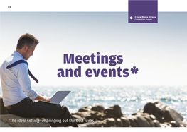 Meetings and Events*