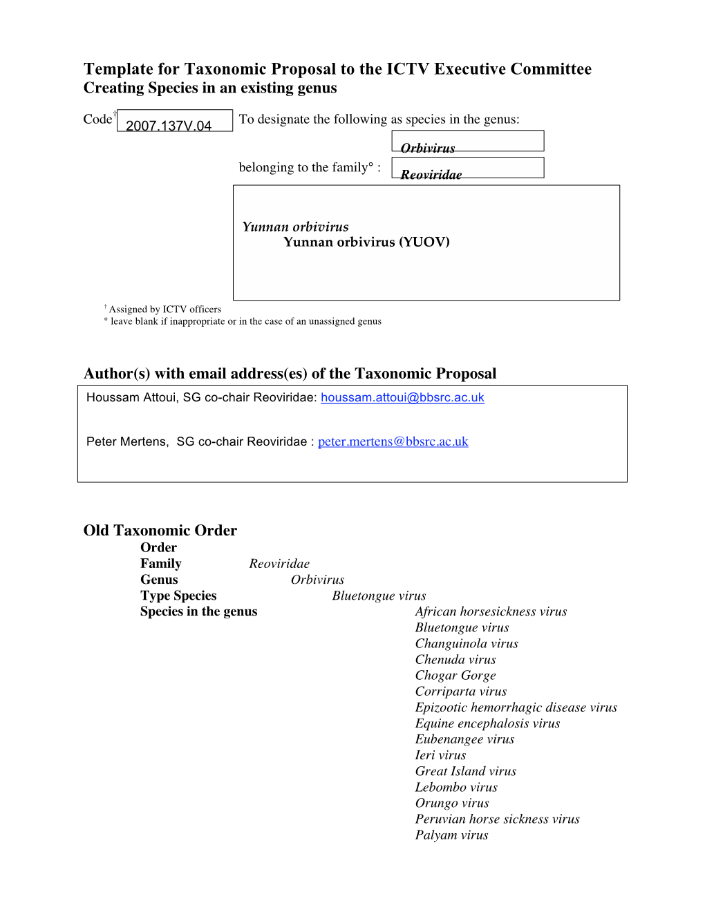 Template for Taxonomic Proposal to the ICTV Executive Committee Creating Species in an Existing Genus