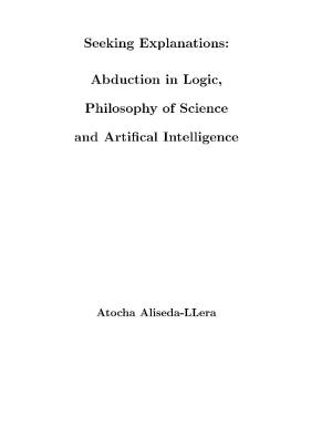 Seeking Explanations: Abduction in Logic, Philosophy of Science And