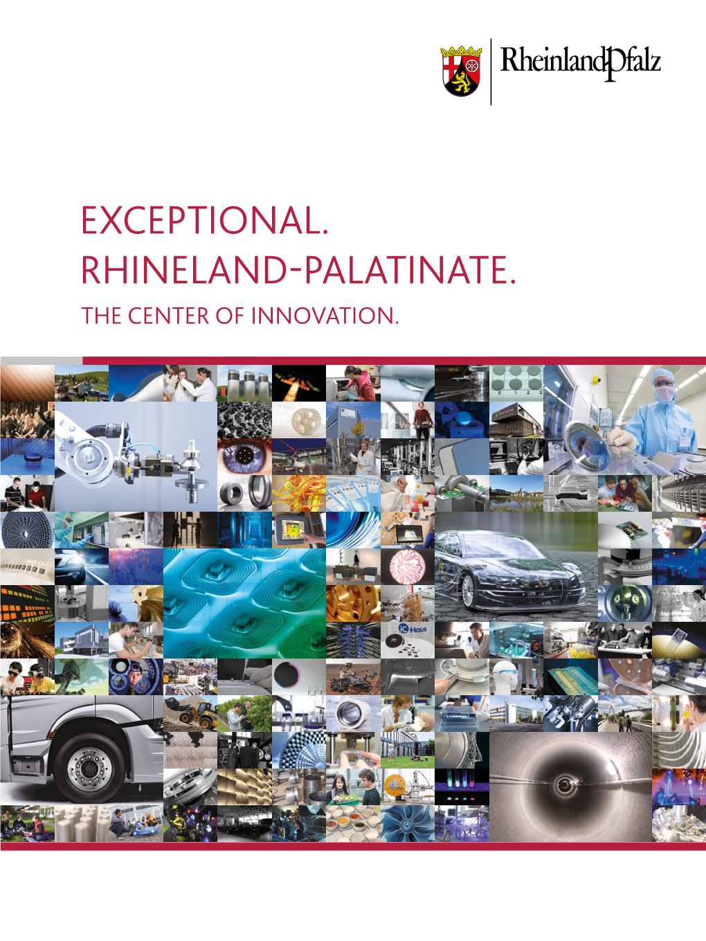 Exceptional. Rhineland-Palatinate. the Center of Innovation