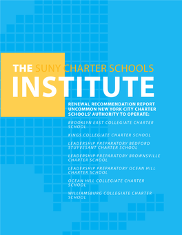 Renewal Recommendation Report Uncommon New York City Charter Schools' Authority to Operate