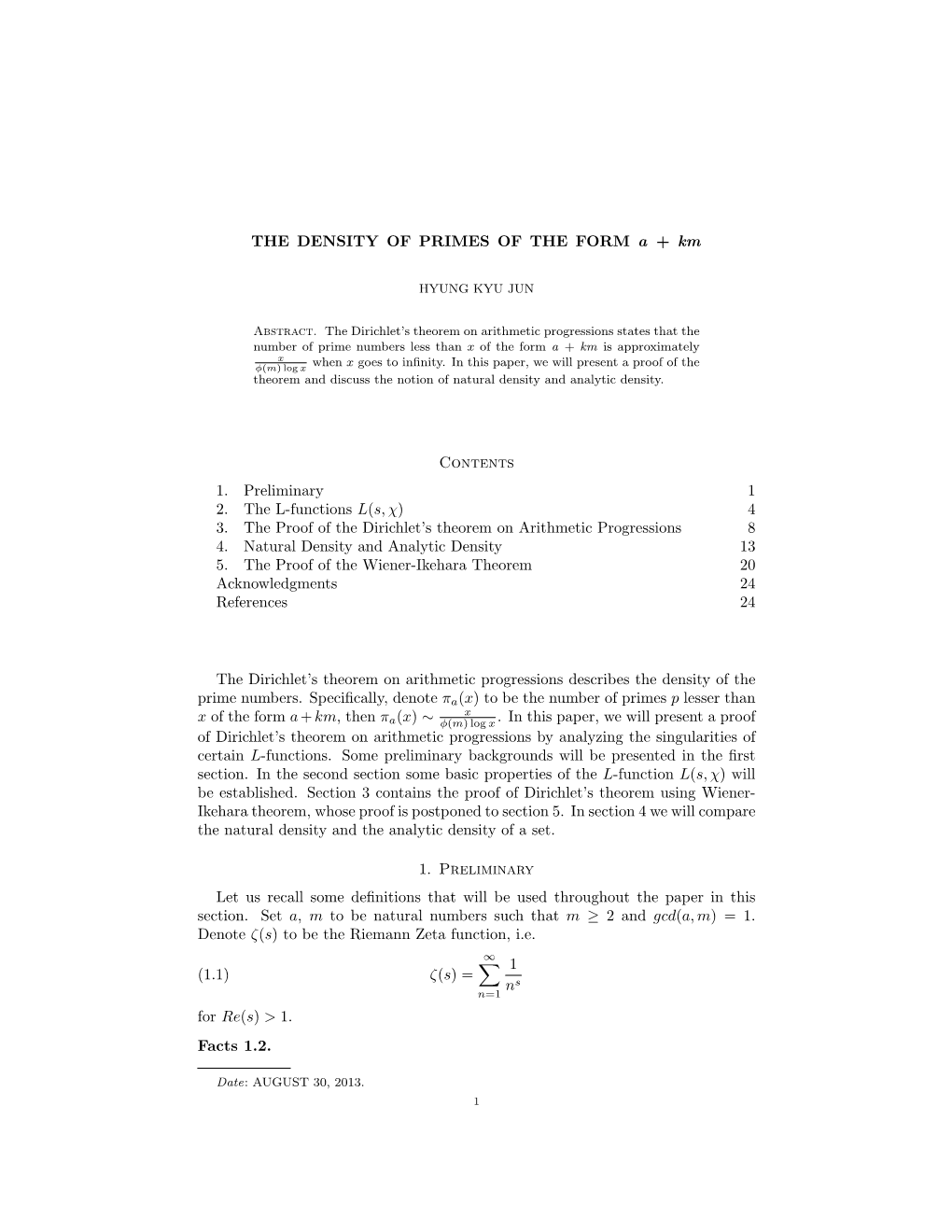 THE DENSITY of PRIMES of the FORM a + Km Contents 1