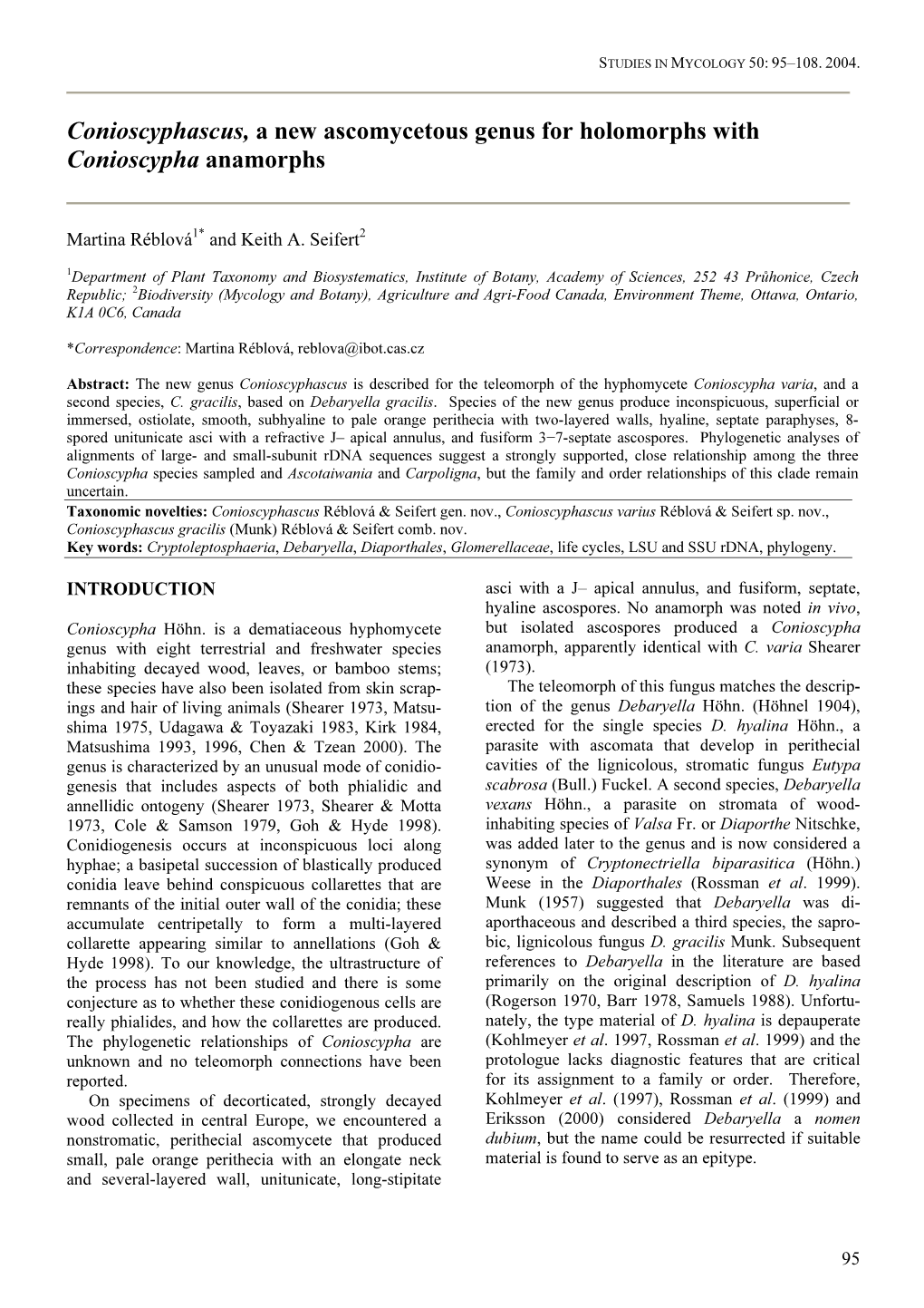 Conioscyphascus, a New Ascomycetous Genus for Holomorphs with Conioscypha Anamorphs