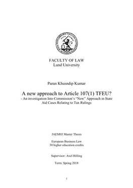 A New Approach to Article 107(1) TFEU? - an Investigation Into Commission’S “New” Approach in State Aid Cases Relating to Tax Rulings