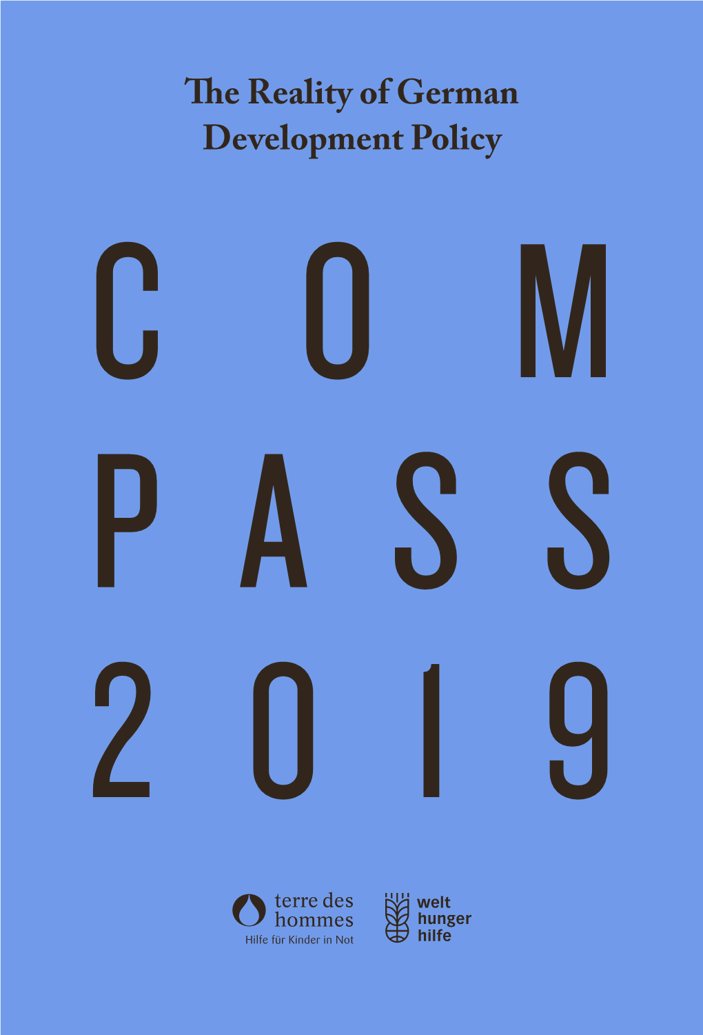 The Reality of German Development Policy COM P a S S 2019 Compass 2019 CONTENT Publication PREFACE Details
