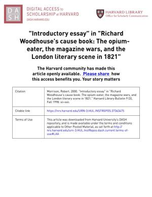 "Introductory Essay" in "Richard Woodhouse's Cause Book: the Opium- Eater, the Magazine Wars, and the London Literary Scene in 1821"