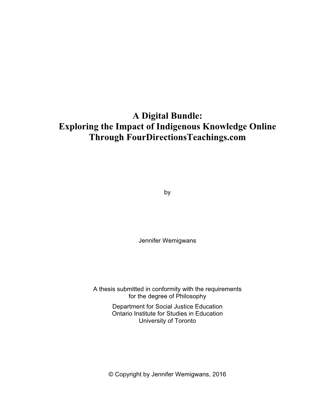 A Digital Bundle: Exploring the Impact of Indigenous Knowledge Online Through Fourdirectionsteachings.Com