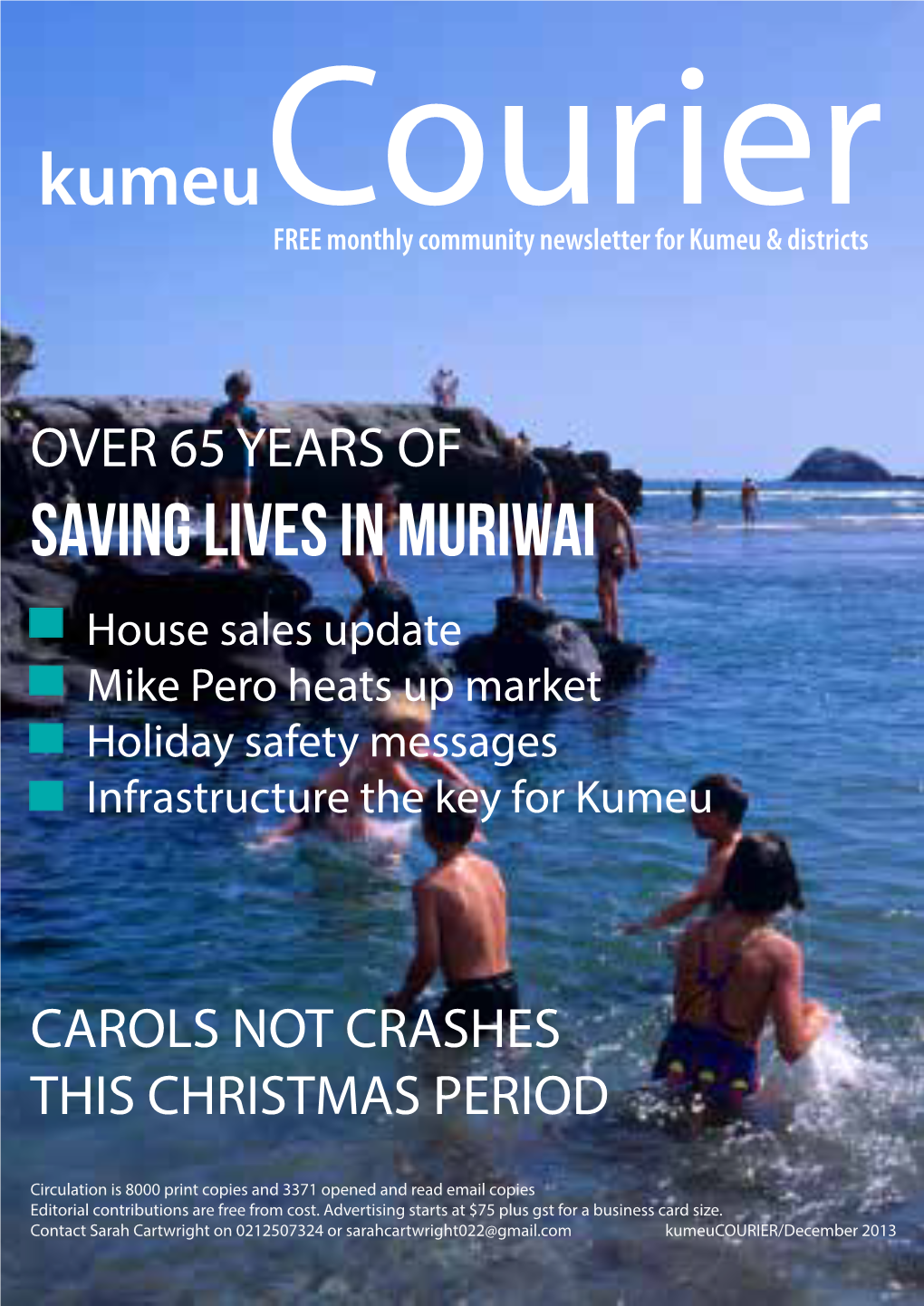 SAVING LIVES in MURIWAI House Sales Update Mike Pero Heats up Market Holiday Safety Messages Infrastructure the Key for Kumeu