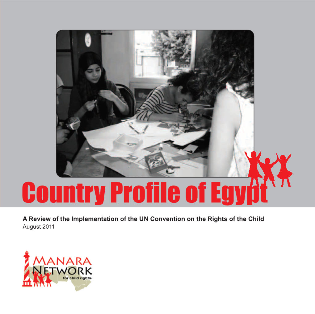 Country Profile of Egypt a Review of the Implementation of the UN Convention on the Rights of the Child August 2011