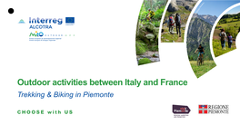 Outdoor Activities Between Italy and France Trekking & Biking in Piemonte