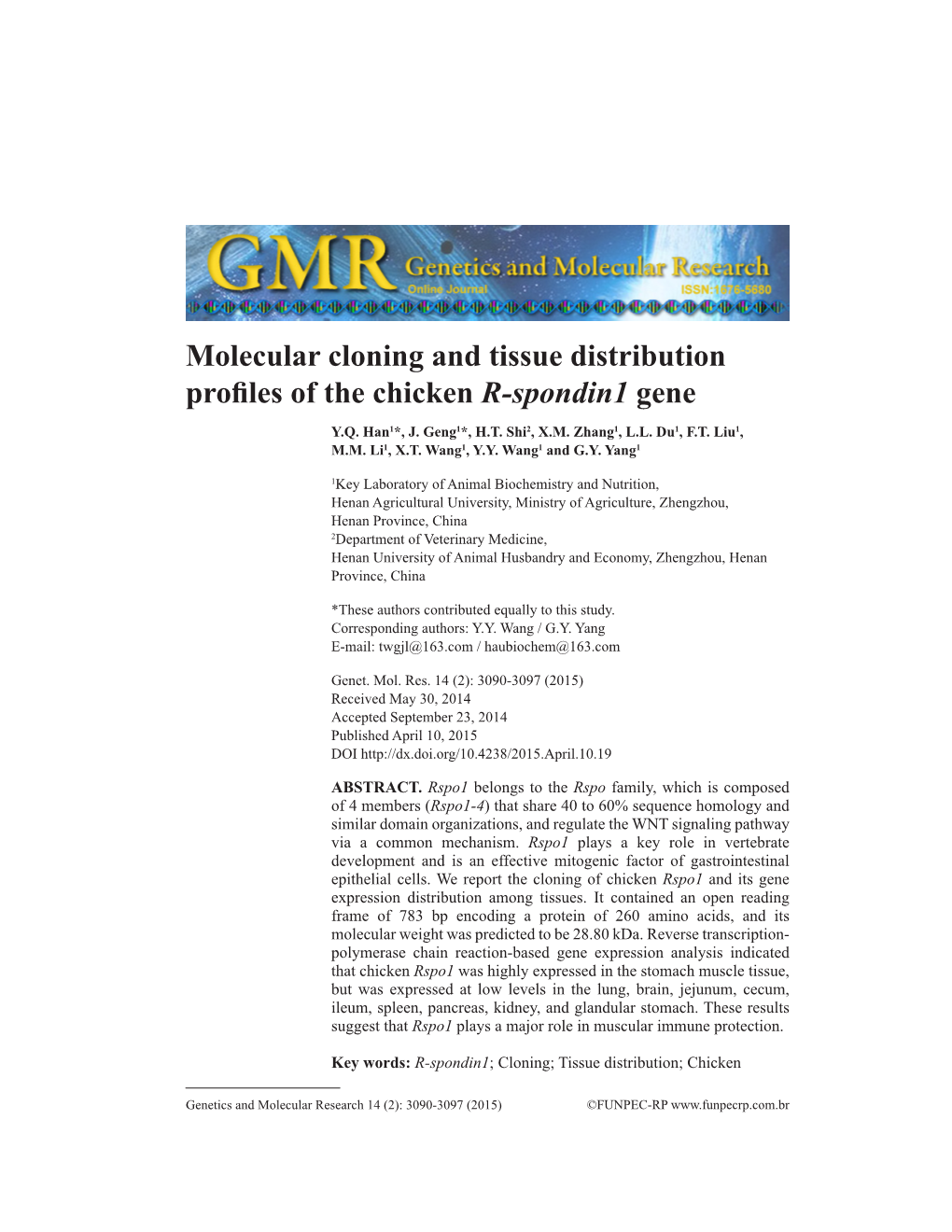 Molecular Cloning and Tissue Distribution Profiles of the Chicken R