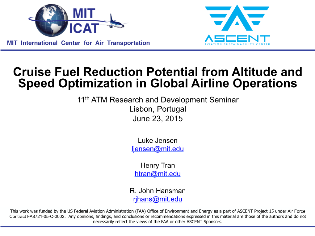 Cruise Fuel Reduction Potential from Altitude and Speed Optimization in Global Airline Operations