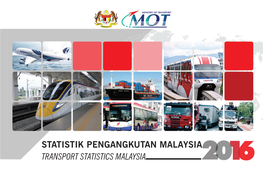 Statistik Pengangkutan Malaysia Transport Statistics Malaysia 2016