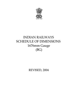INDIAN RAILWAYS SCHEDULE of DIMENSIONS 1676Mm Gauge (BG)