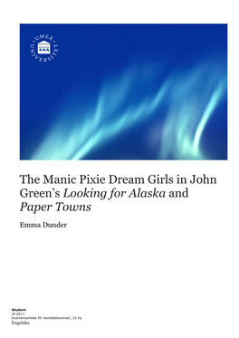 The Manic Pixie Dream Girls in John Green's Looking for Alaska And
