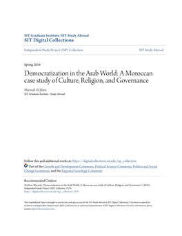 Democratization in the Arab World: a Moroccan Case Study of Culture, Religion, and Governance Marwah Al-Jilani SIT Graduate Institute - Study Abroad